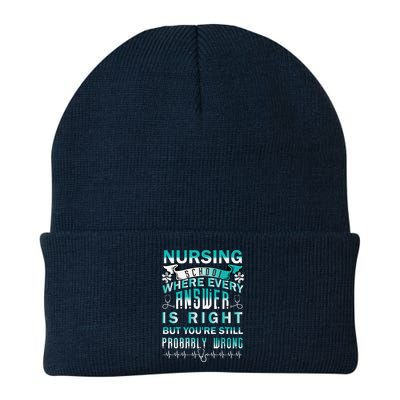 Nursing School Where Every Answer Is Right But You're Still Probably Wrong Beanie