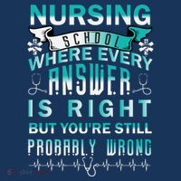 Nursing School Where Every Answer Is Right But You're Still Probably Wrong 25L Jumbo Tote