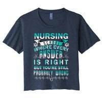 Nursing School Where Every Answer Is Right But You're Still Probably Wrong Crop Top
