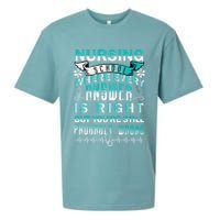 Nursing School Where Every Answer Is Right But You're Still Probably Wrong Sueded Cloud Jersey T-Shirt