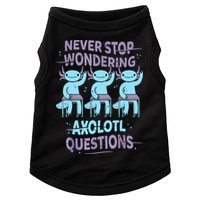 Never Stop Wondering AXOLOTL QUESTIONS For Axolotl Lovers Doggie Tank