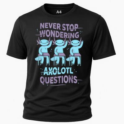 Never Stop Wondering AXOLOTL QUESTIONS For Axolotl Lovers Performance Shirt