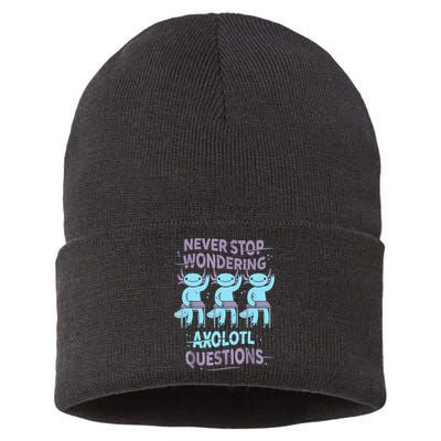 Never Stop Wondering AXOLOTL QUESTIONS For Axolotl Lovers Sustainable Knit Beanie