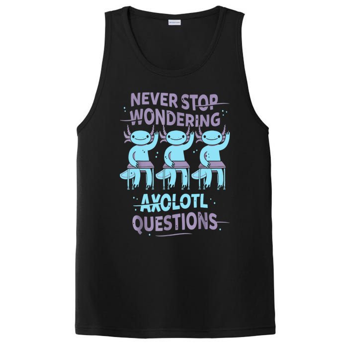 Never Stop Wondering AXOLOTL QUESTIONS For Axolotl Lovers PosiCharge Competitor Tank