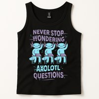 Never Stop Wondering AXOLOTL QUESTIONS For Axolotl Lovers Tank Top