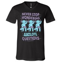 Never Stop Wondering AXOLOTL QUESTIONS For Axolotl Lovers V-Neck T-Shirt