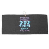Never Stop Wondering AXOLOTL QUESTIONS For Axolotl Lovers Large Microfiber Waffle Golf Towel