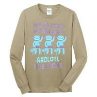 Never Stop Wondering AXOLOTL QUESTIONS For Axolotl Lovers Tall Long Sleeve T-Shirt