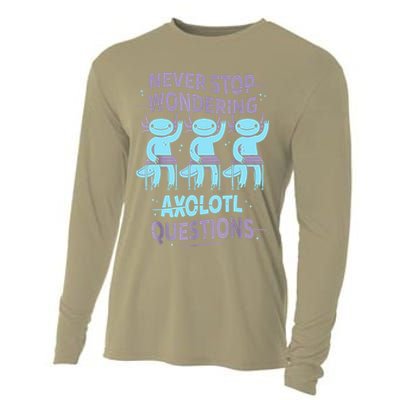 Never Stop Wondering AXOLOTL QUESTIONS For Axolotl Lovers Cooling Performance Long Sleeve Crew
