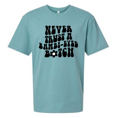 Never Trust A Bamb Eyed Biitch Humor Quotes Sueded Cloud Jersey T-Shirt