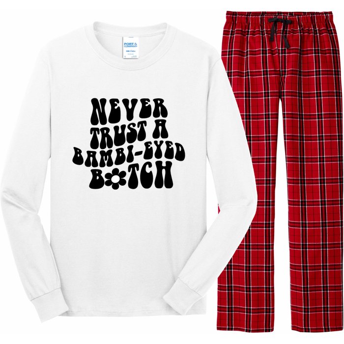 Never Trust A Bamb Eyed Biitch Humor Quotes Long Sleeve Pajama Set