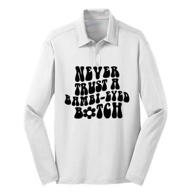 Never Trust A Bamb Eyed Biitch Humor Quotes Silk Touch Performance Long Sleeve Polo