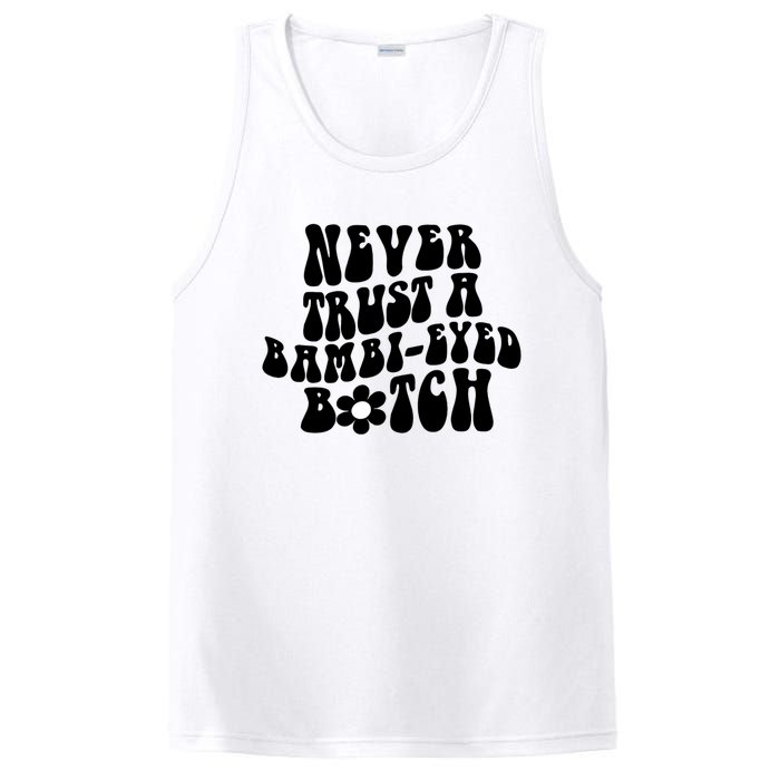 Never Trust A Bamb Eyed Biitch Humor Quotes PosiCharge Competitor Tank