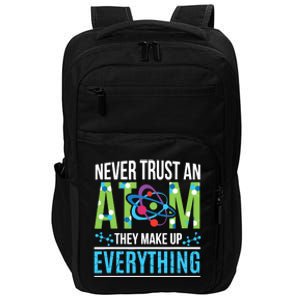 Never Trust An Atom They Make Up Everything Science Impact Tech Backpack