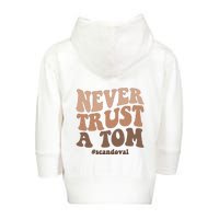 Never Trust A Tom Vanderpump Rules Team Ariana Toddler Zip Fleece Hoodie