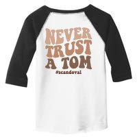 Never Trust A Tom Vanderpump Rules Team Ariana Toddler Fine Jersey T-Shirt