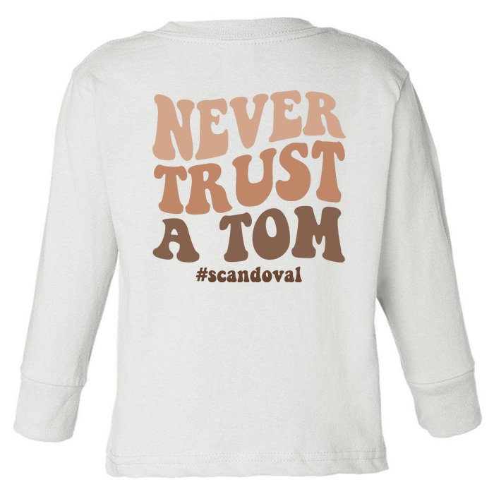 Never Trust A Tom Vanderpump Rules Team Ariana Toddler Long Sleeve Shirt