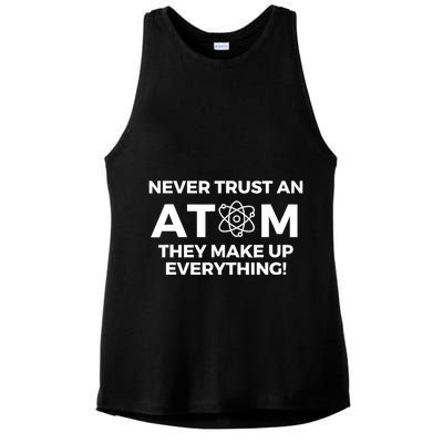 Never Trust an Atom They Make Up Everything - Chemistry Ladies PosiCharge Tri-Blend Wicking Tank