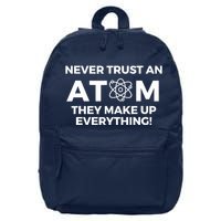 Never Trust an Atom They Make Up Everything - Chemistry 16 in Basic Backpack
