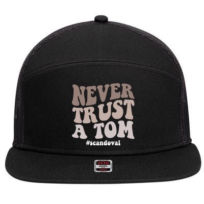 Never Trust A Tom Vanderpump Rules Team Ariana 7 Panel Mesh Trucker Snapback Hat
