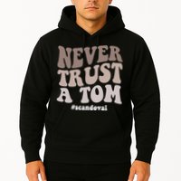 Never Trust A Tom Vanderpump Rules Team Ariana Hoodie