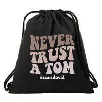 Never Trust A Tom Vanderpump Rules Team Ariana Drawstring Bag