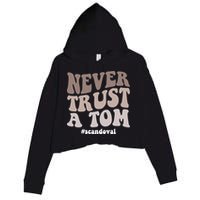Never Trust A Tom Vanderpump Rules Team Ariana Crop Fleece Hoodie