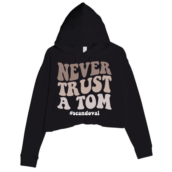 Never Trust A Tom Vanderpump Rules Team Ariana Crop Fleece Hoodie