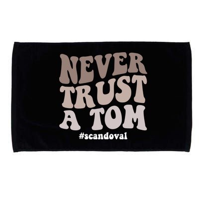 Never Trust A Tom Vanderpump Rules Team Ariana Microfiber Hand Towel