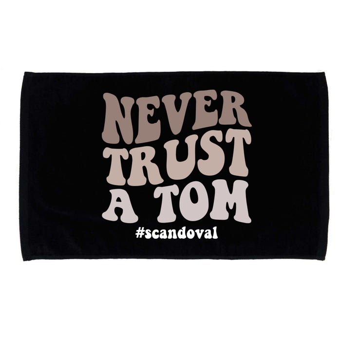 Never Trust A Tom Vanderpump Rules Team Ariana Microfiber Hand Towel