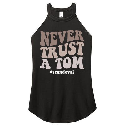 Never Trust A Tom Vanderpump Rules Team Ariana Women's Perfect Tri Rocker Tank