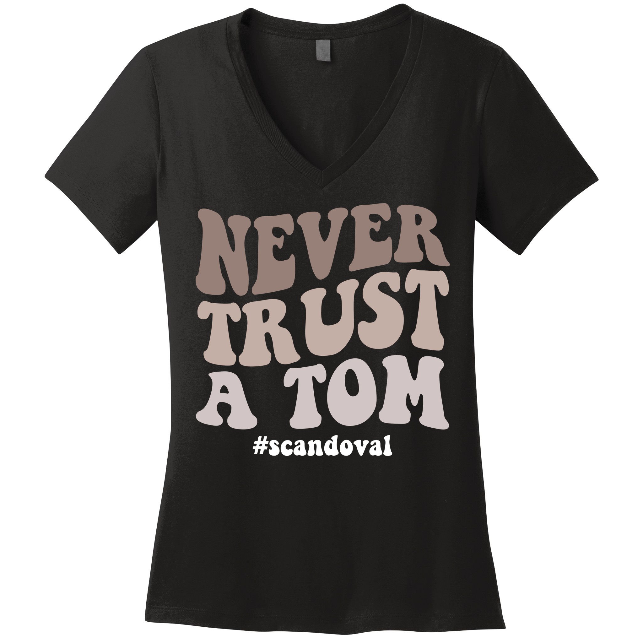 Never Trust A Tom Vanderpump Rules Team Ariana Women's V-Neck T-Shirt