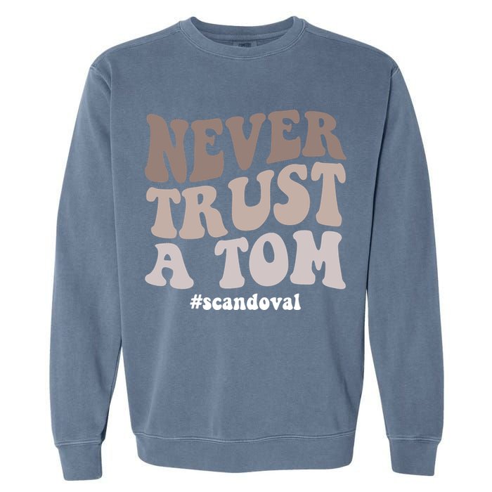 Never Trust A Tom Vanderpump Rules Team Ariana Garment-Dyed Sweatshirt