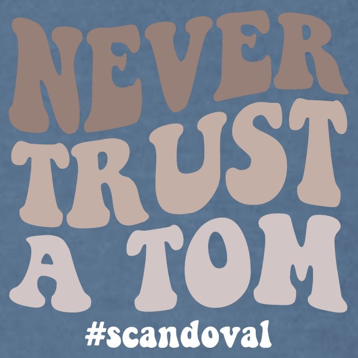 Never Trust A Tom Vanderpump Rules Team Ariana Garment-Dyed Sweatshirt