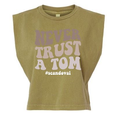 Never Trust A Tom Vanderpump Rules Team Ariana Garment-Dyed Women's Muscle Tee