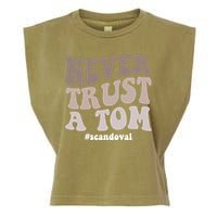 Never Trust A Tom Vanderpump Rules Team Ariana Garment-Dyed Women's Muscle Tee
