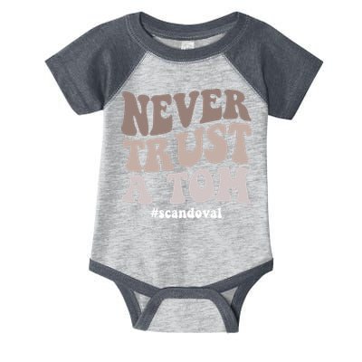 Never Trust A Tom Vanderpump Rules Team Ariana Infant Baby Jersey Bodysuit