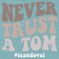 Never Trust A Tom Vanderpump Rules Team Ariana Sueded Cloud Jersey T-Shirt