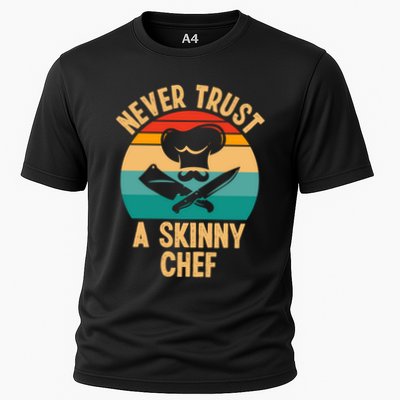 Never Trust A Skinny Chef Funny Chef Cooking Lovers Chefs Gift Performance Shirt