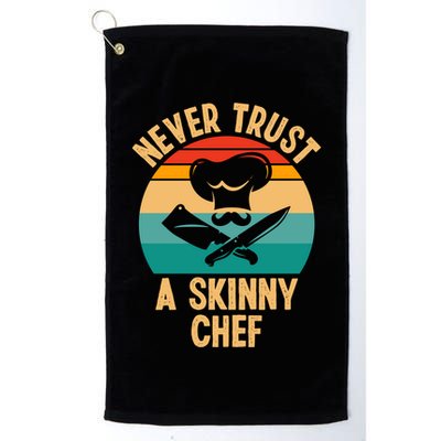 Never Trust A Skinny Chef Funny Chef Cooking Lovers Chefs Gift Golf Towel