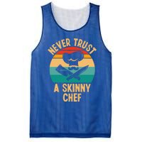 Never Trust A Skinny Chef Funny Chef Cooking Lovers Chefs Gift Mesh Reversible Basketball Jersey Tank