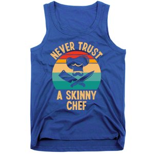 Never Trust A Skinny Chef Funny Chef Cooking Lovers Chefs Gift Tank Top