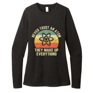 Never Trust an Atom Science Funny Love Science Teacher Womens CVC Long Sleeve Shirt