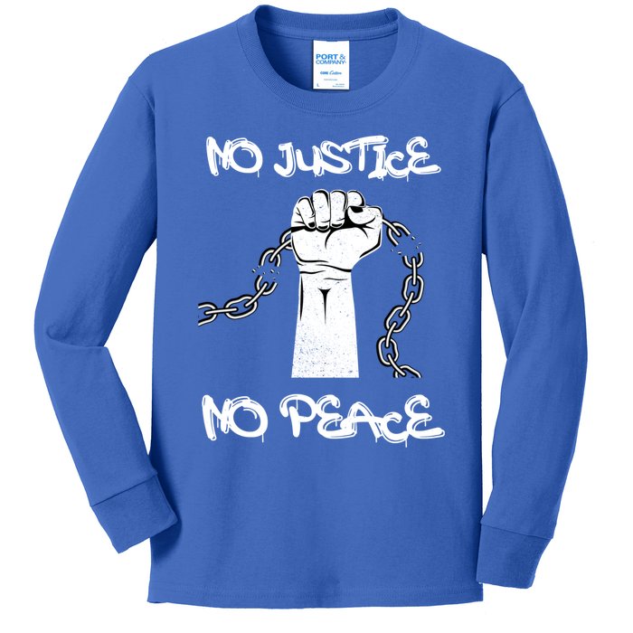 Not Taking Anymore Racist Bullshit No Justice No Peace Gift Kids Long Sleeve Shirt