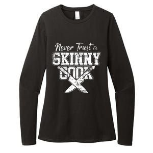 Never Trust A Skinny Cook Womens CVC Long Sleeve Shirt