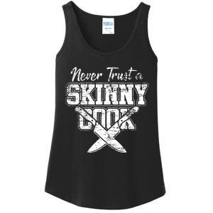 Never Trust A Skinny Cook Ladies Essential Tank