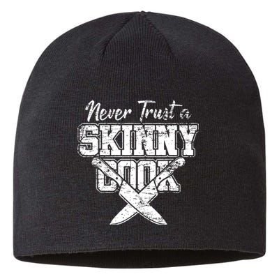 Never Trust A Skinny Cook Sustainable Beanie