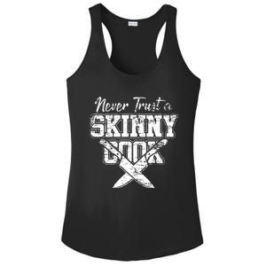 Never Trust A Skinny Cook Ladies PosiCharge Competitor Racerback Tank