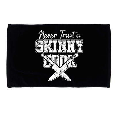 Never Trust A Skinny Cook Microfiber Hand Towel