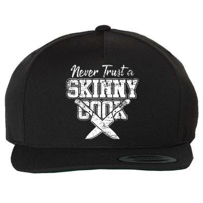 Never Trust A Skinny Cook Wool Snapback Cap